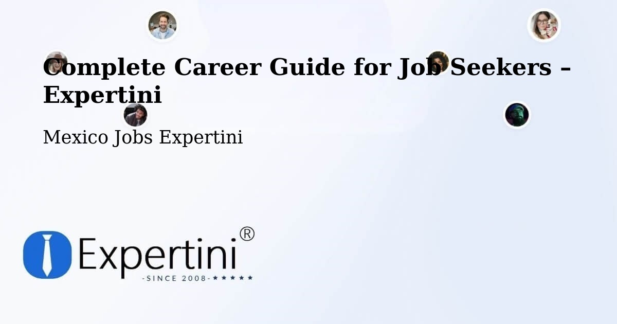 Career Guide for Job Seekers – Apaxco De Ocampo - Apaxco De Ocampo, Mexico Jobs Expertini