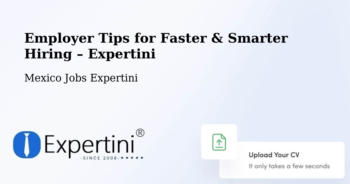 Employer Tips for Hiring & Recruitment – Apaxco De Ocampo - Apaxco De Ocampo, Mexico Jobs Expertini