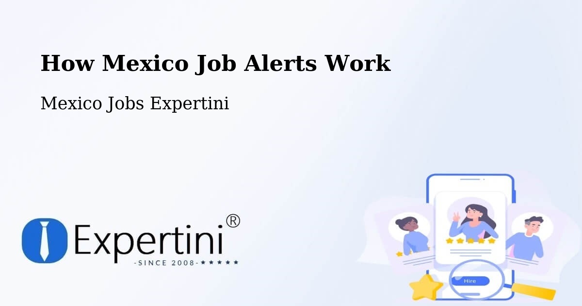 Job Alert System Overview – Apaxco De Ocampo - Mexico Jobs Expertini