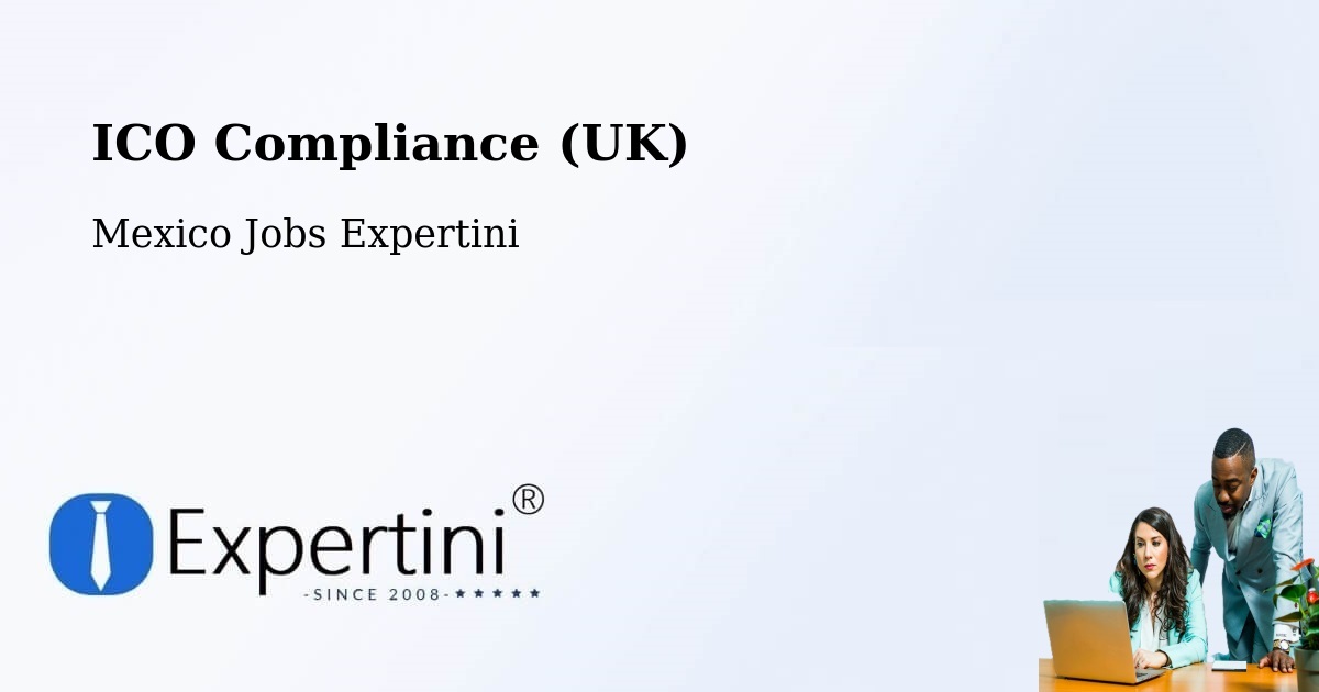 UK Data Protection & ICO Compliance – Apaxco De Ocampo - Mexico Jobs Expertini