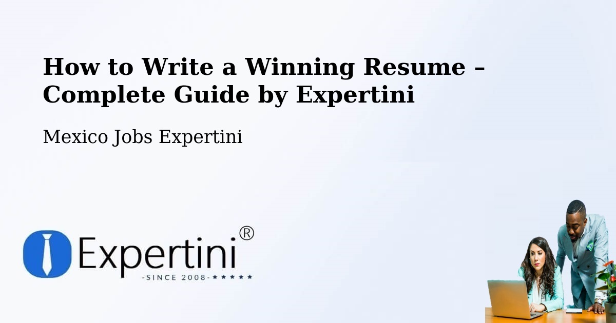 Resume Writing Guide for Job Seekers – Apaxco De Ocampo - Apaxco De Ocampo, Mexico Jobs Expertini