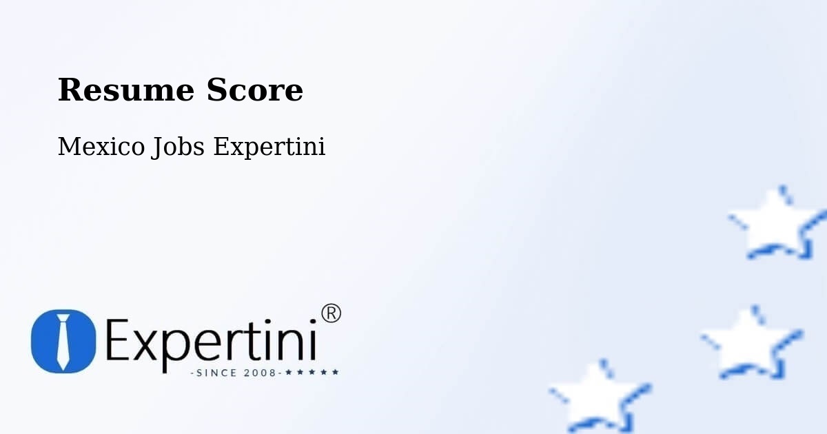 Resume Score & Job Description Match Tool – Apaxco De Ocampo - Mexico Jobs Expertini